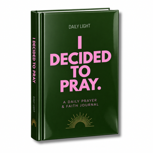 I Decided to Pray