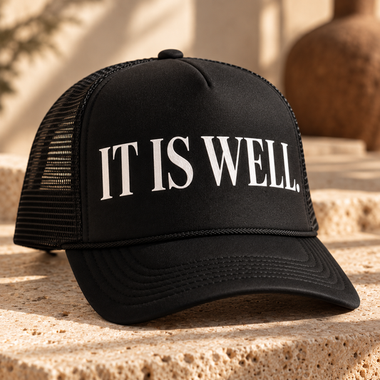 It Is Well Trucker Hat