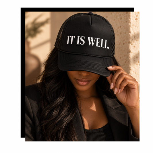 It Is Well Trucker Hat